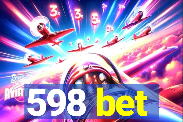 598 bet